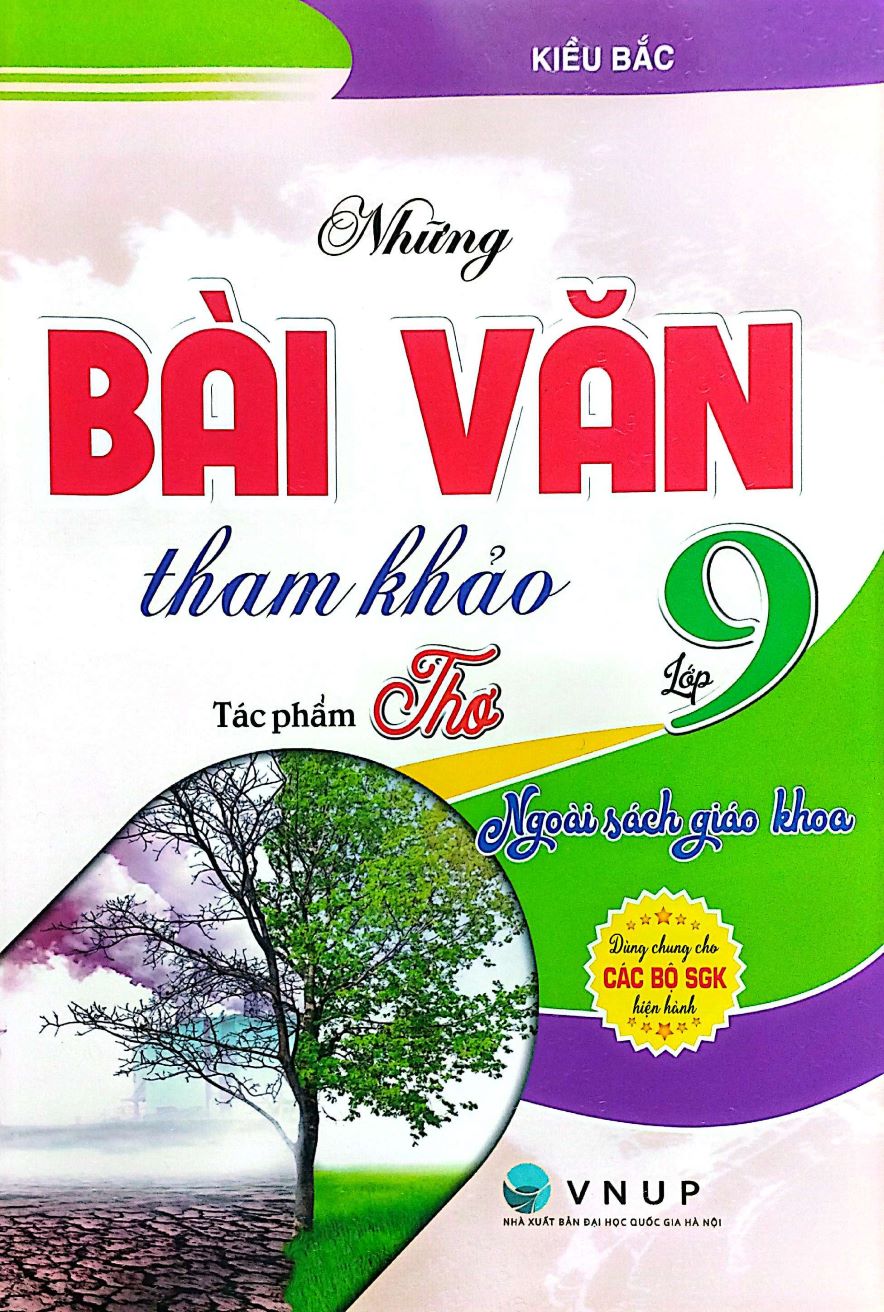 Những Bài Văn Tham Khảo Lớp 9 – Tác Phẩm Thơ Ngoài SGK (Dùng Chung Cho Các Bộ SGK Hiện Hành)