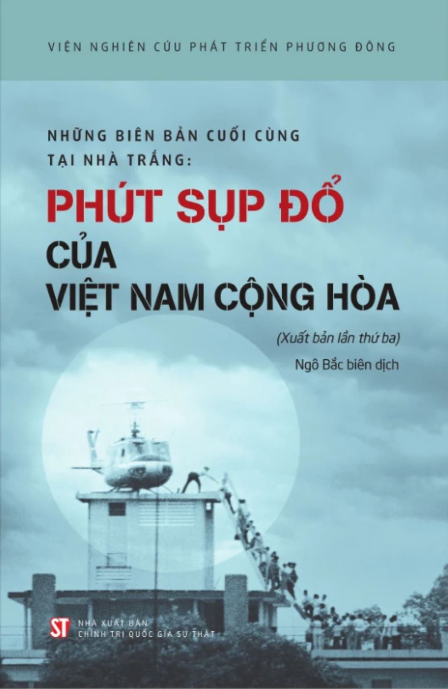Những Biên Bản Cuối Cùng Tại Nhà Trắng – Phút Sụp Đổ Của Việt Nam Cộng Hòa