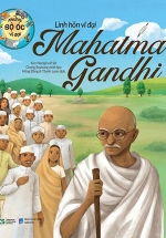 Những Bộ Óc Vĩ Đại – Linh Hồn Vĩ Đại Mahatma Gandhi