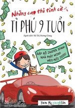 Những Cao Thủ Tình Cờ – Tỉ Phú 9 Tuổi