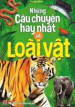 Những Câu Chuyện Hay Nhất Về Loài Vật
