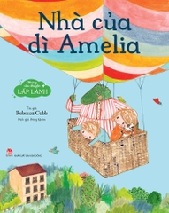nhung-cau-chuyen-lap-lanh-nha-cua-di-amelia-bia-480e6f1e295947ea9aeb118ced1dbf0a nhung cau chuyen lap lanh nha cua di amelia bia 480e6f1e295947ea9aeb118ced1dbf0a - Tuyển Chọn Sách Hay