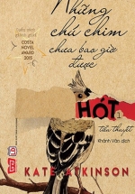 Những Chú Chim Chưa Bao Giờ Được Hót – Tập 1