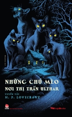 nhung-chu-meo-noi-thi-tran-ulthar-bia-22fa34d3888d4e2b90ce3d1542baf78a nhung chu meo noi thi tran ulthar bia 22fa34d3888d4e2b90ce3d1542baf78a - Tuyển Chọn Sách Hay