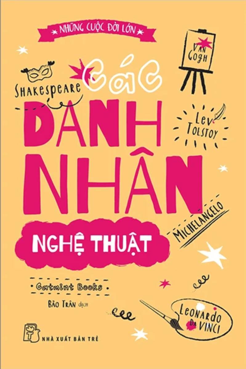 Những Cuộc Đời Lớn – Các Danh Nhân Nghệ Thuật