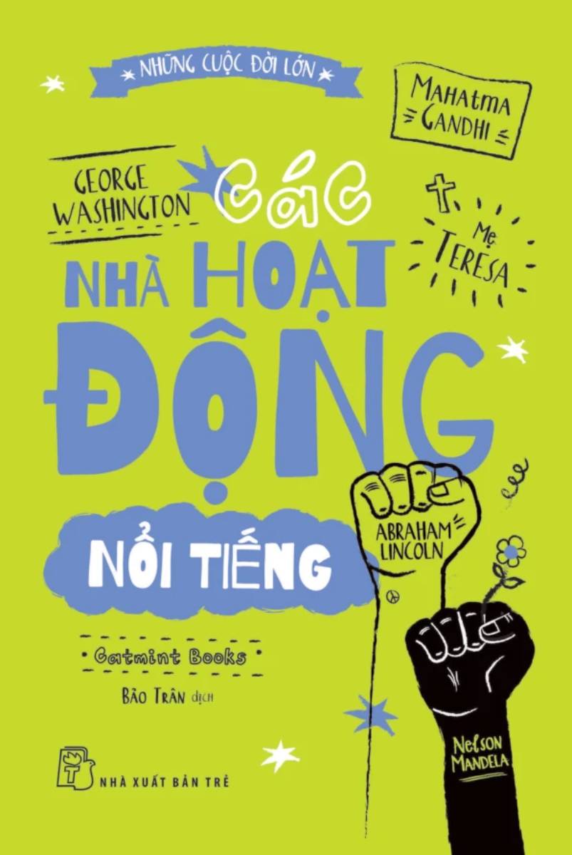 Những Cuộc Đời Lớn – Các Nhà Hoạt Động Nổi Tiếng