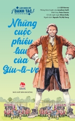 nhung cuoc phieu luu cua giu li vo e15bbaecdae04c128cda5b3a71a41170 - Tuyển Chọn Sách Hay