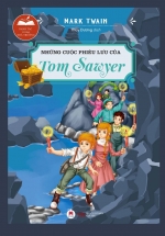 Danh Tác Trong Nhà Trường – Những Cuộc Phiêu Lưu Của Tom Sawyer