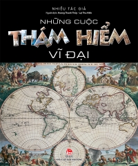 nhung-cuoc-tham-hiem-vi-dai-bia-8d7ec2dd4551414483ba4680abb7677b nhung cuoc tham hiem vi dai bia 8d7ec2dd4551414483ba4680abb7677b - Tuyển Chọn Sách Hay