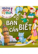 Những Điều Kỳ Thú – Bạn Cần Biết