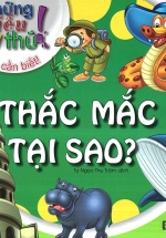 Những Điều Kỳ Thú – Thắc Mắc Tại Sao