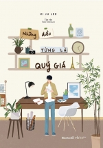 Những Điều Từng Là Quý Giá