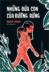 nhung dua con duong rung bia 3fd4ac030b244398a0c0875cc8418432 - Tuyển Chọn Sách Hay
