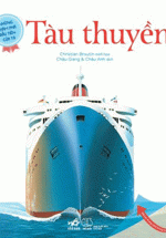 Những Khám Phá Đầu Tiên Của Tớ: Tàu Thuyền