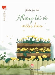 nhung-loi-ve-mien-hoa-a88f5e2e8eb144b0b3dc36272ca32f94 nhung loi ve mien hoa a88f5e2e8eb144b0b3dc36272ca32f94 - Tuyển Chọn Sách Hay