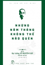 Di Sản Hồ Chí Minh – Những Năm Tháng Không Thể Nào Quên