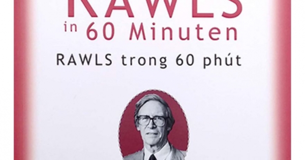 Những Nhà Tư Tưởng Lớn – Rawls In 60 Minuten – Rawls Trong 60 Phút