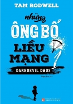 Những Ông Bố Liều Mạng 1 – Daredevil Dad 1
