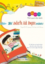 Những Thói Quen Vàng – Để Sách Là Bạn Mình! (Tái Bản 2018)