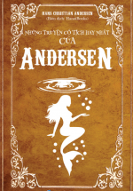 Những Truyện Cổ Tích Hay Nhất Của Andersen