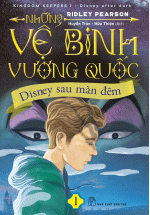 Những Vệ Binh Vương Quốc – Disney Sau Màn Đêm (Tập 1)
