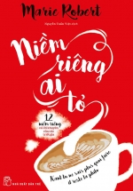Niềm Riêng Ai Tỏ – 12 Niềm Riêng Và Lời Khuyên Của Các Triết Gia
