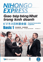 Nihongo Express – Giao Tiếp Tiếng Nhật Trong Kinh Doanh – Basic 1