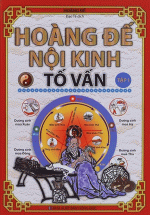 Hoàng Đế Nội Kinh Tố Vấn (Tập 1)