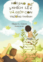 Nói Sao Để Khích Lệ Và Giúp Con Trưởng Thành
