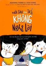 Nói Sao Khi Trẻ Không Nghe Lời