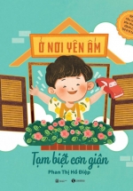 Ở Nơi Yên Ấm – Tạm Biệt Cơn Giận