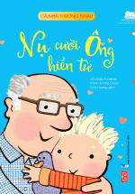 Cả Nhà Thương Nhau – Nụ Cười Ông Hiền Từ