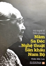 Nữ Nghệ Sĩ Tiền Phong Năm Sa Đéc Và Nghệ Thuật Sân Khấu Nam Bộ