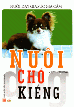 Nuôi Chó Kiểng – Nuôi Dạy Gia Súc Gia Cầm