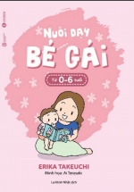 Nuôi Dạy Bé Gái Từ 0 – 6 Tuổi
