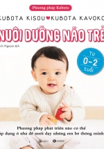 Nuôi Dưỡng Não Trẻ Từ 0 -2 Tuổi