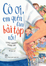 Cô Ơi, Em Quên Làm Bài Tập Rồi!