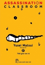 ASSASSINATION CLASSROOM 17 – Thời Gian Tan Rã