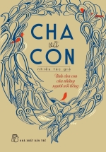 Cha Và Con – Tình Cha Con Của Những Người Nổi Tiếng