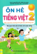 Ôn Hè Tiếng Việt 2 – ND (Bộ Sách Kết Nối Tri Thức Với Cuộc Sống)
