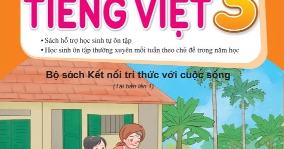 ND – Ôn Hè Tiếng Việt 3 (Bộ Sách Kết Nối Tri Thức Với Cuộc Sống)