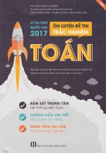 Ôn Luyện Đề Thi Trắc Nghiệm Toán – Kỳ Thi THPT Quốc Gia 2017