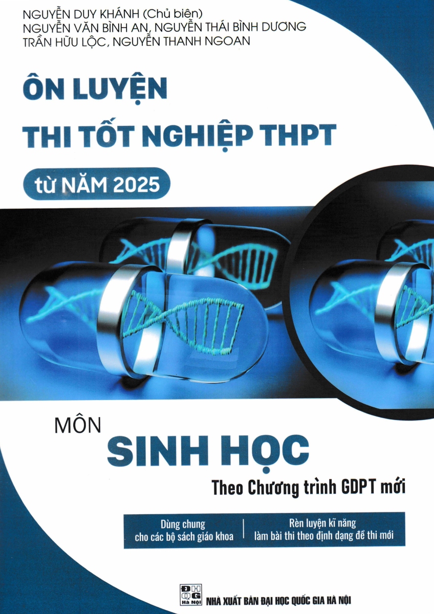 Ôn Luyện Thi Tốt Nghiệp THPT Từ Năm 2025 Môn Sinh Học (Theo Chương Trình GDPT Mới)