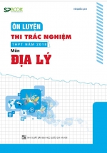 Ôn Luyện Thi Trắc Nghiệm THPT Năm 2018 Môn Địa Lý (Nhóm Kín Facebook)
