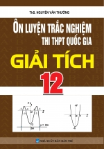 Ôn Luyện Trắc Nghiệm Thi THPT Quốc Gia Giải Tích 12