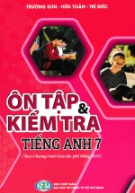 Ôn Tập & Kiểm Tra Tiếng Anh 7 (Theo Chương Trình Giáo Dục Phổ Thông 2018)