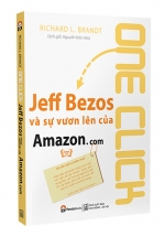 One Click – Jeff Bezos Và Sự Vươn Lên Của Amazon.com