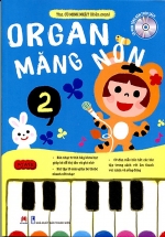 Organ Măng Non – Mỗi Tuần Một Bài Học (Phần 2)