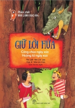 Phẩm Chất Nhà Lãnh Đạo Nhí: Giữ Lời Hứa – Công Chúa Ngày Xửa, Hoàng Tử Ngày Xưa