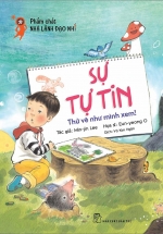 Phẩm Chất Nhà Lãnh Đạo Nhí : Sự Tự Tin – Thử Vẽ Như Mình Xem!